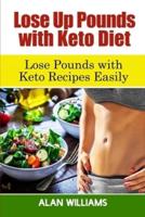 Lose Up Pounds With Keto Diet
