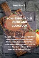The Low-Fodmap Diet Guide and Cookbook