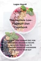 The Comlete Low- FODMAP Diet Cookbook