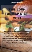 The LOW-FODMAP Diet 2021