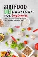 Sirtfood Diet Cookbook for Beginners
