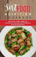 Sirtfood Nutrition Cookbook