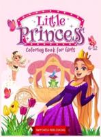 Little Pincess Coloring Book for Girls 6-12