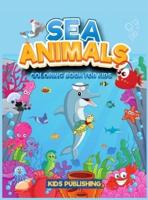 Sea Animals Coloring Book for Kids 6-12