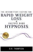 Intermittent Fasting for Rapid Weight Loss and Gastric Band Hypnosis