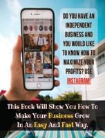 [ 2 Books in 1 ] - Do You Have an Independent Business and You Would Like to Know How to Maximize Your Profits ? Use Instagram ! - (Rigid Cover / Hardback Version - English Edition)