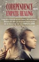 Codependency Meets Empath Healing