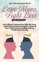 Love More, Fight Less Guidebook