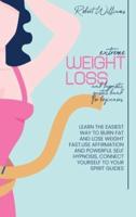 Extreme Weight Loss and Hypnotic Gastric Band For Beginnes