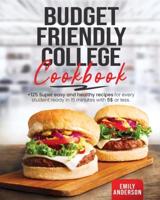 Budget Friendly College Cookbook