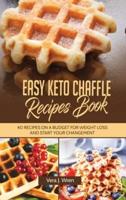 Easy Keto Chaffle Recipes Book
