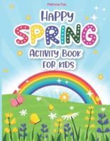 Happy Spring Activity Book for Kids