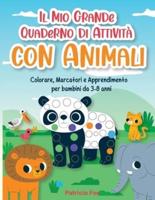 Il Mio Grande Quaderno Di Attività Con Animali