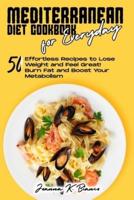 Mediterranean Diet Cookbook for Everyday