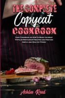 The Complete Copycat Cookbook