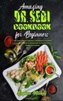 Amazing Dr. Sebi Cookbook For Beginners
