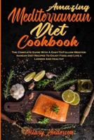 Amazing Mediterranean Diet Cookbook