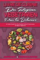 Livre De Cuisine Du Régime Végétarien Pour Les Débutants