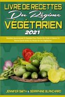 Livre De Recettes Du Régime Végétarien 2021