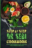 Step-By-Step Dr. Sebi Cookbook