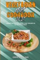 Vegetarian Diet Cookbook 2021