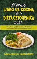 El Nuevo Libro De Cocina De La Dieta Cetogénica 2021
