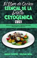 El Libro De Cocina Esencial De La Dieta Cetogénica 2021