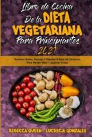 Libro De Cocina De La Dieta Vegetariana Para Principiantes 2021