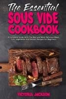 The Essential Sous Vide Cookbook