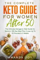 The Complete Keto Guide for Women After 50