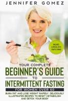 Your Complete Beginner's Guide to Intermittent Fasting for Women Over 60