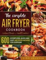 THE COMPLETE AIR FRYER COOKBOOK