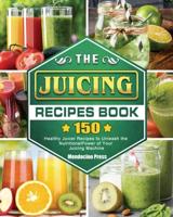 The Complete Juicing for Weight Loss