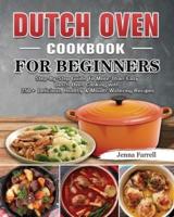 Dutch Oven Cookbook For Beginners