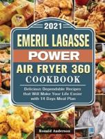 Emeril Lagasse Power Air Fryer 360 Cookbook 2021