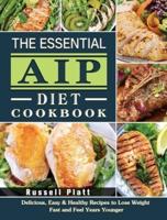 The Essential Aip Diet Cookbook