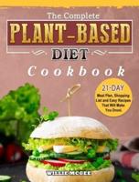 The Complete Plant Based Diet Cookbook