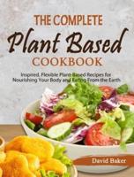 The Complete Plant Based Cookbook