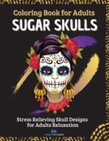 SUGAR SKULLS - Coloring Book for Adults