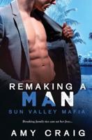 Remaking a Man