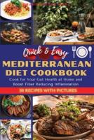 Quick and Easy Mediterranean Diet Cookbook