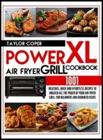 Power Air Fryer Grill Xl Cookbook 1001