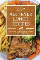 Easy Air Fryer Lunch Recipes