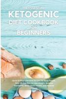 The Essential Ketogenic Diet Cookbook for Beginners