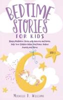 Bedtime Stories for Kids: Sleepy Meditation Stories with Unicorns and Fairies. Help Your Children Relax, Find Peace, Reduce Anxiety, and Thrive (Book 2)