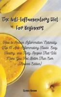 The Anti-Inflammatory Diet For Beginners
