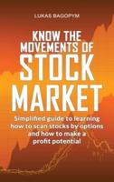 Know the Movements of Stock Market