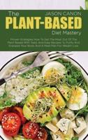 The Plant-Based Diet Mastery