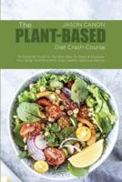 The Plant-Based Diet Crash-Course