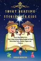 Short Bedtime Stories for Kids